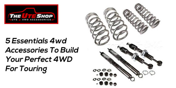 5 Essentials 4wd Accessories To Build Your Perfect 4WD For Touring