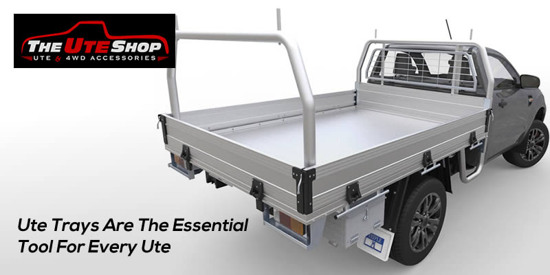 Ute Trays Are The Essential Tool For Every Ute
