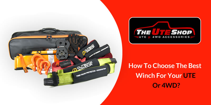 How To Choose The Best Winch For Your UTE Or 4WD?